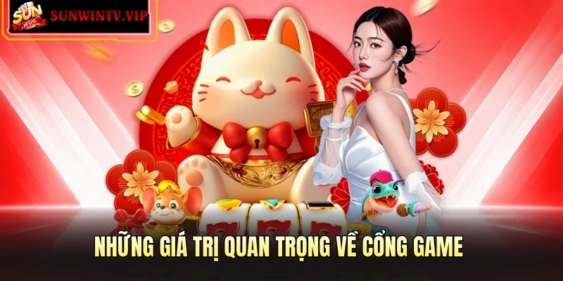 Những giá trị quan trọng về cổng game
